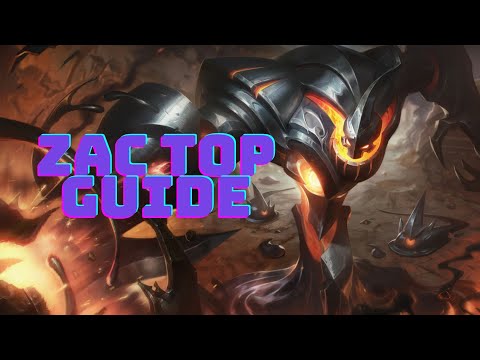 ZAC TOP GUIDE, BUILDS, RUNES, MATCHUPS (LEAGUE OF LEGENDS)