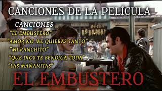 Canciones De La Película : El Embustero (1985) - Vicente Fernández
