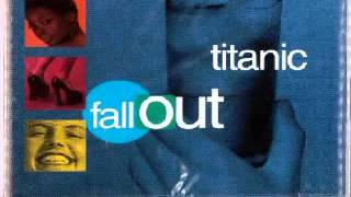Fall Out - Titanic (Abyss Version)