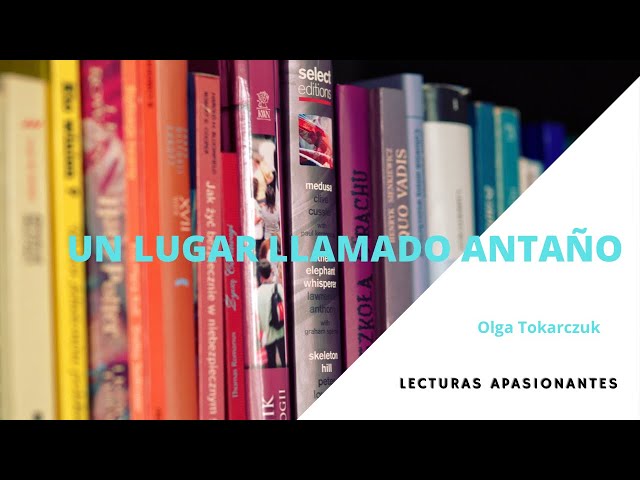 Vídeo relacionado con Un lugar llamado Antaño (Panorama de narrativas nº 1026)