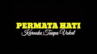 Download lagu PERMATA HATI KARAOKE TANPA VOKAL | KOPLO JANDHUT NADA COWOK mp3