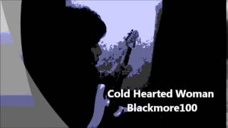 Cold Hearted Woman - Blackmore100