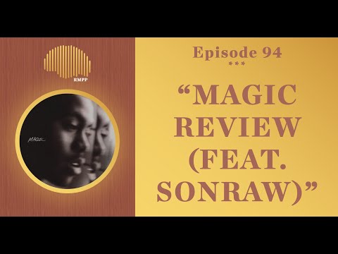 #94 - Nas - Magic REVIEW (feat. SonRaw)