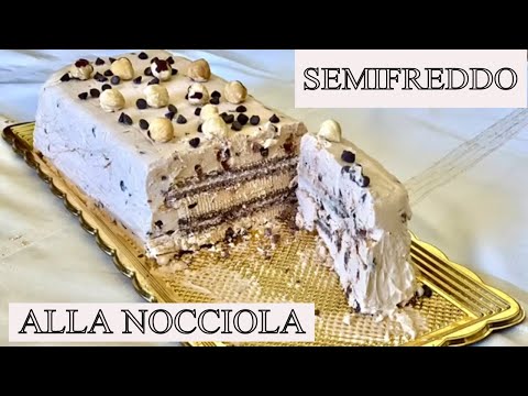 SEMIFREDDO ALLA  NOCCIOLA FATTO IN CASA