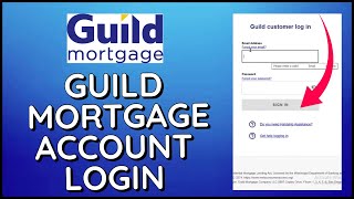 Guild Mortgage Login: How to Login Guild Mortgage Account Online 2024