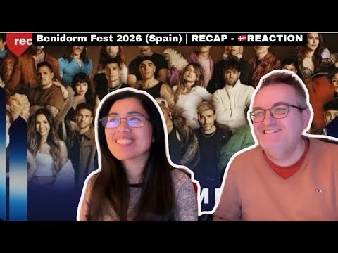 Benidorm Fest 2026 (Spain) | RECAP - 🇩🇰REACTION