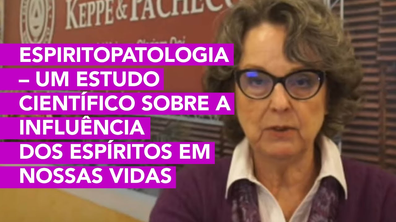 Espiritopatologia  – um estudo científico sobre a influência dos espíritos em nossas vidas III