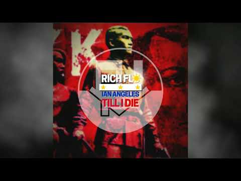 Rich Flo - Till I Die (feat. Ian Angeles) - Official Audio