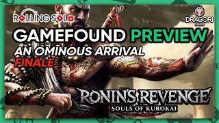 Ronin's Revenge: Souls of Kurokai | GameFound Preview | Solo Playthrough | Boss Battle | Finale