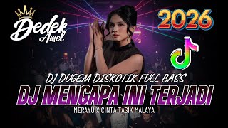 Download lagu DUGEM DJ DISKOTIK FULL BASS❗️DJ MENGAPA INI TERJADI X MERAYU FULL MELAYU MEGAMIX  | DJ REMIX FUNKOT mp3