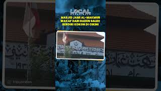 Masjid Jami Al Makmur, Wakaf dari Raden Saleh Masih Berdiri Kokoh di Cikini