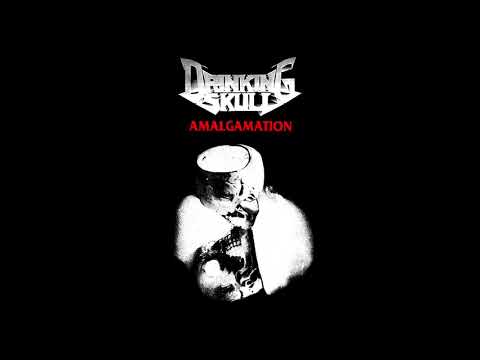 Drinking Skull - Amalgamation [Full EP]