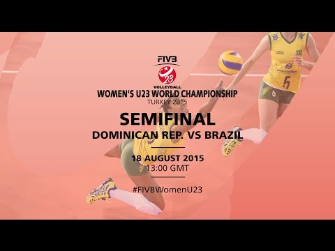 Live: Dominican Republic v Brazil - FIVB Volleyball Women's U23 World Championship Turkey 2015