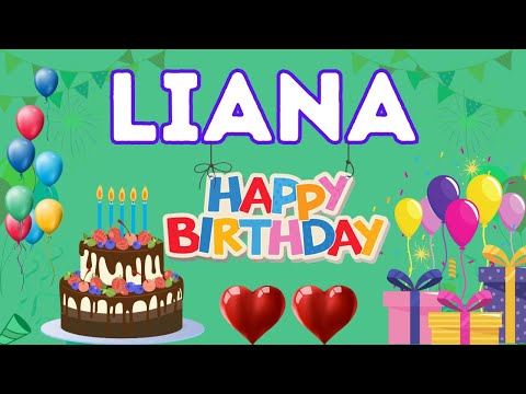 Happy Birthday Liana, Birthday of Liana, Best Birthday Wishes
