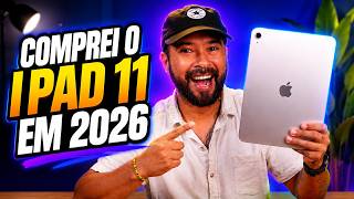 COMPREI um IPAD 11 em 2026: valeu a PENA?