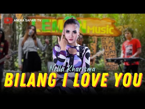 Nella Kharisma - Bilang I Love You (Official Music Video)