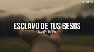 Esclavo de tus besos - MTZ Manuel Turizo X Ozuna (letra) Nuevo 2019