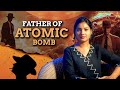 Oppenheimer அணுகுண்டு உருவான வரலாறு Nuclear Bomb Explained