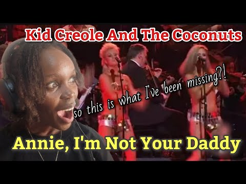AFRICAN GIRL FIRST TIME HEARING Kid Creole And The Coconuts - Annie, I'm Not Your Daddy