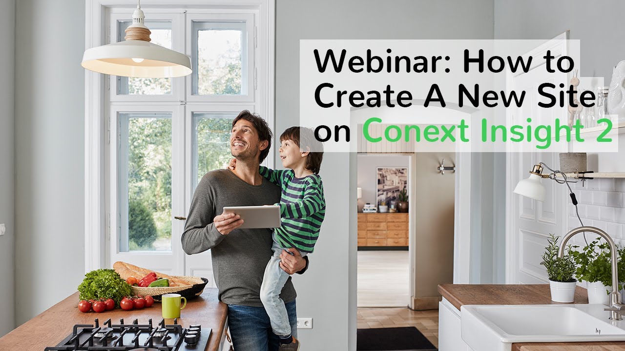 Webinar Replay: How to Create A New Site on Conext™ Insight 2