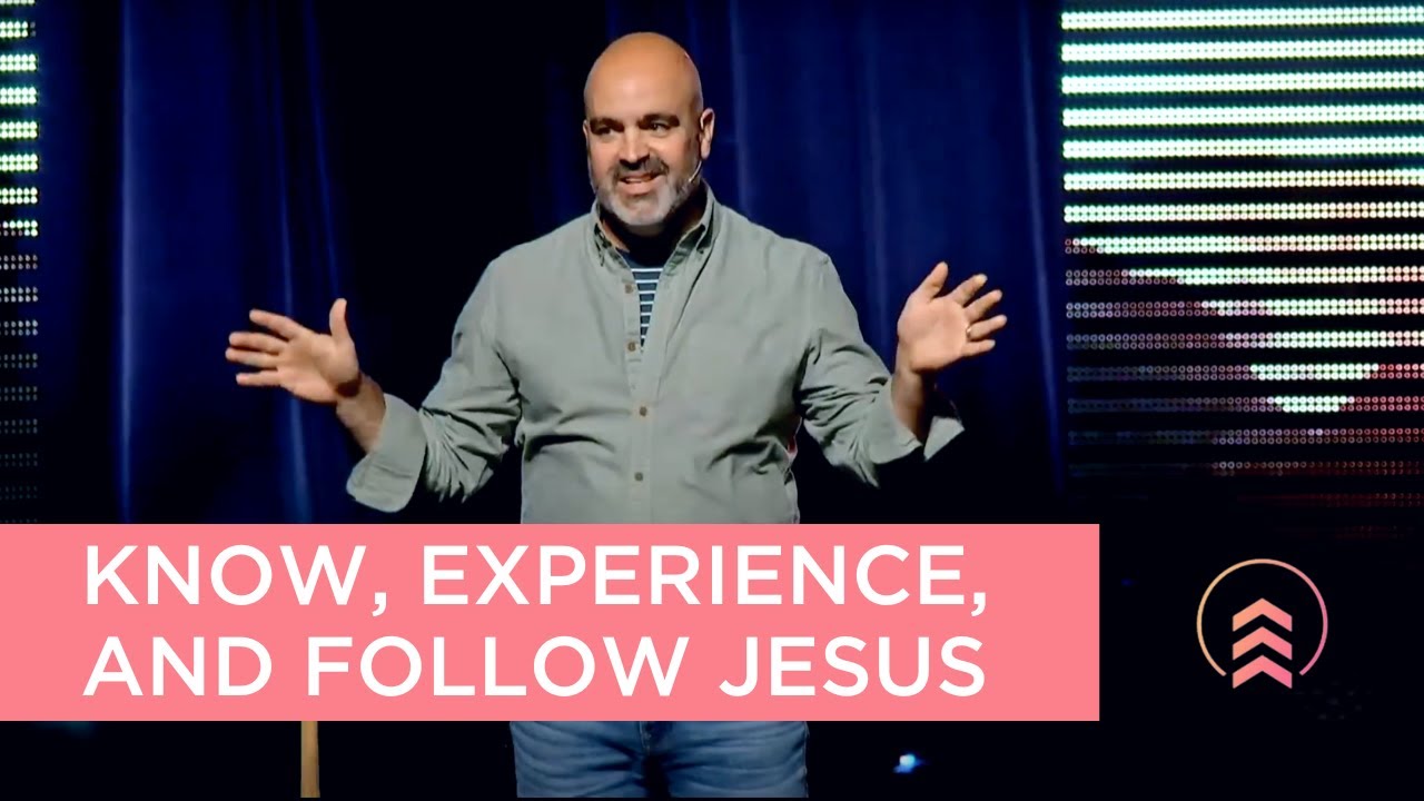 Know, Experience, and Follow Jesus | Dave D'Angelo