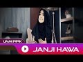 Pipik Dian Irawati - Janji Hawa