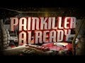 Painkiller Already 153 w/ ROCKON1M1 - Boot ...