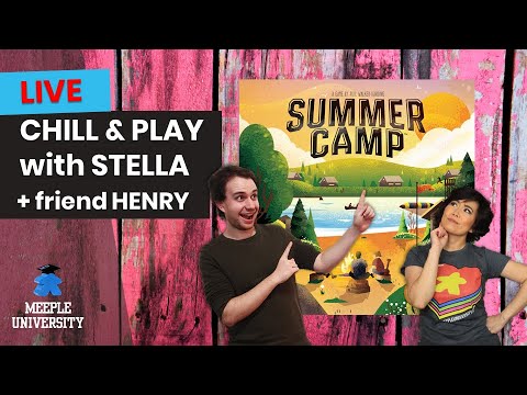 Summer Camp Board Game - LIVE Chill & Play with Stella & Henry