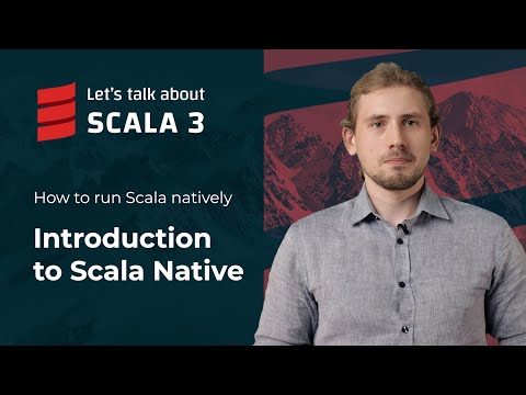 An introduction to Scala Native | Let's talk about Scala 3