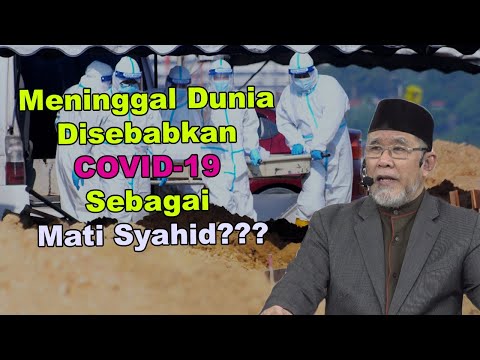Adakah Meninggal Dunia Disebabkan COVID-19 Sebagai Mati Syahid? | Dato' Dr. Danial Zainal Abidin