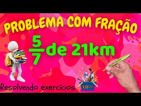 COMO RESOLVER UM PROBLEMA COM FRAÇÃO