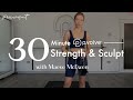 30 minute P.volve Strength & Sculpt with Maeve McEwen