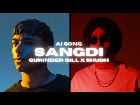 What if GURINDER GILL x SHUBH sang SANGDI? | SUKHA | AI SONG