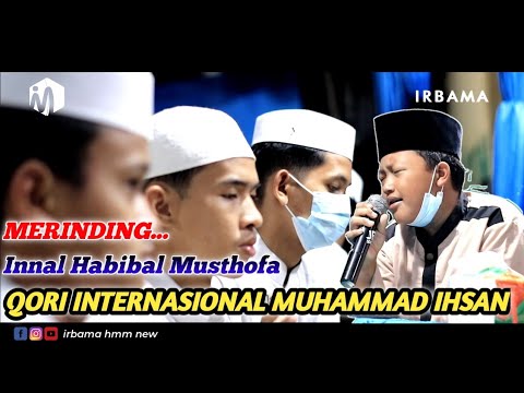 HD AUDIO + LIRIK INNAL HABIB IRBAMA BERSAMA QORI INTERNASIONAL MUHAMMAD IHSAN