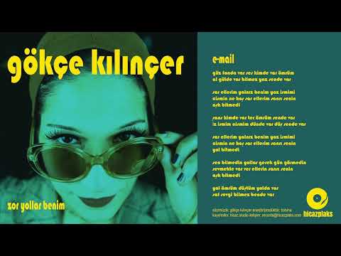 Gökçe Kılınçer - E-mail (Official Music Audio)