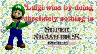 Super Smash Bros. Melee - Luigi wins by doing absolutely nothing