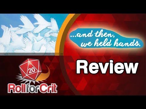 ...and then, we held hands. Review | Roll For Crit