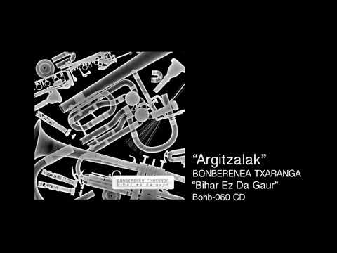 BONBERENEA TXARANGA - Argitzalak