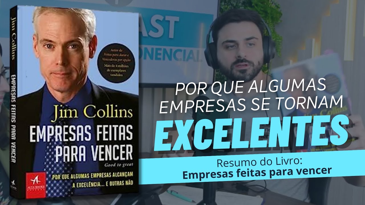 Lições do livro: Empresas Feitas para Vencer - Jim Collins | Ep. 41