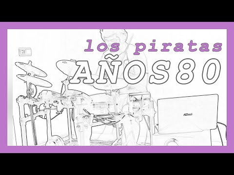 IVAN FERREIRO - Los Piratas - Años 80 - Cover batería murcia