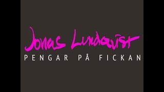 Jonas Lundqvist - Pengar på fickan (Video)
