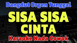 Download lagu SISA SISA CINTA - H. ONA SUTRA / KARAOKE DANGDUT / KARAOKE NADA COWOK PRIA (LYRICS)  mp3