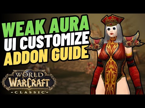 WeakAuras Classic WoW Addon Setup Guide | UI and Interface Customization | World of Warcraft Classic
