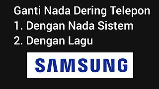 Download lagu Cara Ganti Nada Dering Telepon / Panggilan Masuk HP Samsung mp3 Download lagu Cara Ganti Nada Dering Telepon / Panggilan Masuk HP Samsung mp3