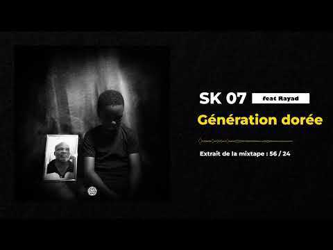SK 07 - Génération dorée ft Rayad ( Audio officiel )