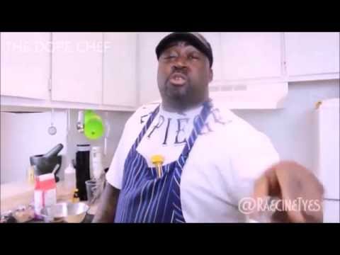 THE DOPE CHEF - PART 1