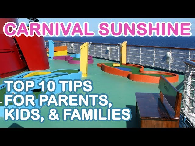 Carnival Sunshine 2018: Top 10 Tips for Parents, Kids, and Families
