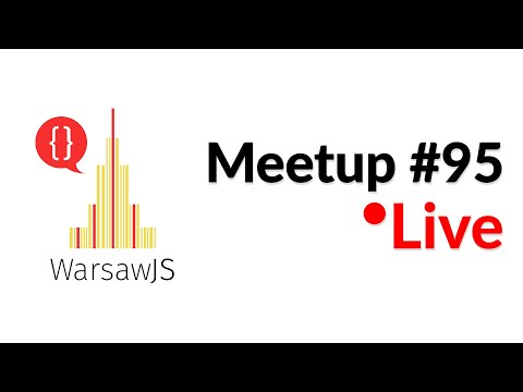WarsawJS Meetup #95 Online