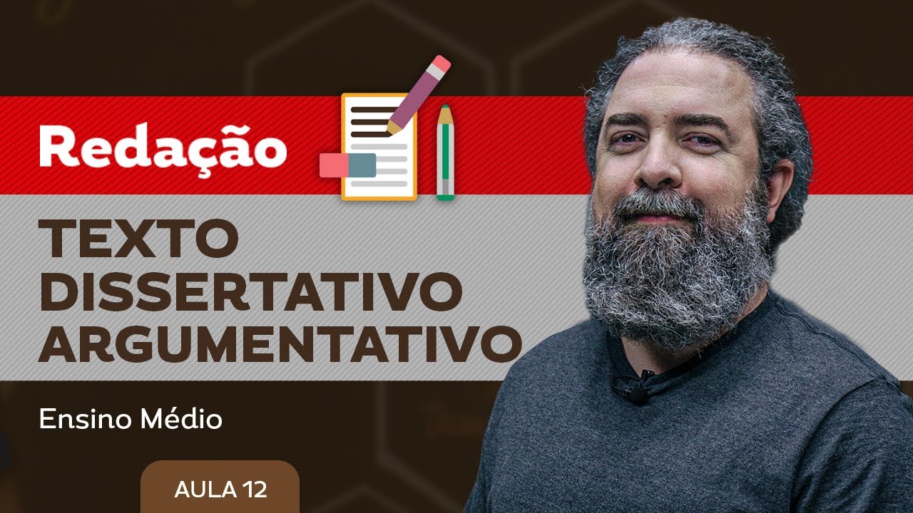 Texto dissertativo-argumentativo​ - Redação - Ensino Médio