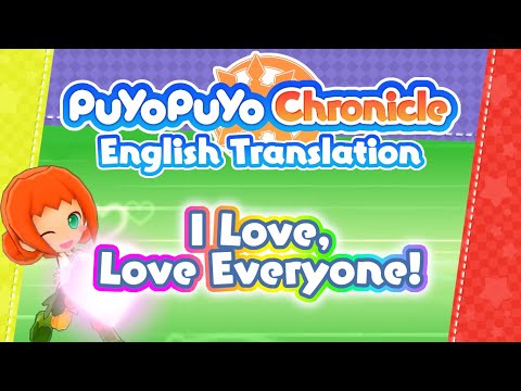 Puyo Chronicle Credits Song: I Love, Love Everyone! (ENG Translation)